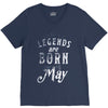 legends are born in may funny V-Neck Tee