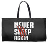 Never Sleep Again Weekender Totes