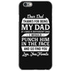 Dear Dad Thanks for Being My Dad iPhone 6/6s Case