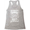 This Guy Is Taken By A Super Sexy May Girlfriend Racerback Tank