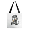 Work Hard, Stay Humble Tote Bags