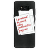 i pretend to work they pretend to pay me Samsung Galaxy S8
