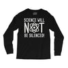 science will not be silenced Long Sleeve Shirts