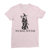 you shall not pass 2 Ladies Fitted T-Shirt
