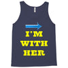 i am with her Tank Top