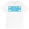 this is my fancy dress costume T-Shirt