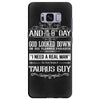 And 8th Day God Look Down So God Made A Taurus Guy, Nice, Made, Look, Samsung Galaxy S8 Plus