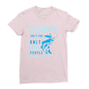 fishing isn't for everyone Ladies Fitted T-Shirt