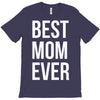 best mom ever T-Shirt