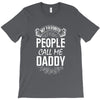 My Favorite People Call Me Daddy T-Shirt