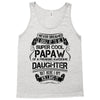 Super Cool Papaw Of A Freaking Awesome Daughter Tank Top