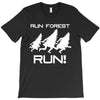 run forest run white color T-Shirt