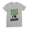 Kale Yeah I'm Vegan! Ladies Fitted T-Shirt