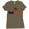 your mum Ladies Fitted T-Shirt