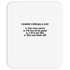 i know i swear a lot Mousepad