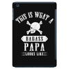 This Is What A Bad Ass Papa Looks Like iPad Mini
