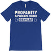 profanity spoken here T-Shirt