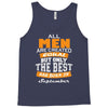 all men are created equal but only the best are born in september Tank Top