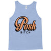 posh bitch Tank Top