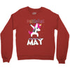 UNICORN ARE BORN IN MAY Crewneck Sweatshirt
