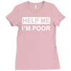 help me, i'm poor Ladies Fitted T-Shirt