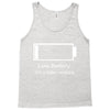 low battery Tank Top