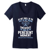 do not dwell in the past do not dream of the future concentrate the mi Women's V-Neck T-Shirt