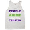 people who don't like anime are not real and should not be trusted Tank Top