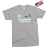 Stronger Together Exclusive T-shirt