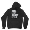 real men shoot raw Unisex Hoodie