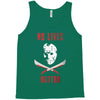 no lives matter 1 Tank Top