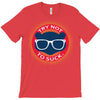 try not to suck T-Shirt