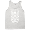 death to all but metal Tank Top
