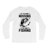 If I've Gone Missing Fishing Long Sleeve Shirts