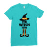 The Witch Is In Ladies Fitted T-Shirt