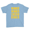 winner winner chicken dinner 2 Youth Tee