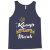 Kings Are Born In March Tank Top