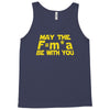 may the f= m.a be with you Tank Top