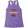 i prefer eating out girls Racerback Tank