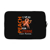 I Wear Peach For Uterine Cancer Awareness Laptop sleeve