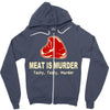 meat is murder tasty tasty murder Zipper Hoodie