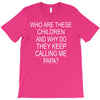 who are these children (2) T-Shirt
