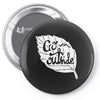 go outside Pin-back button