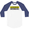 warning offensive mens funny 3/4 Sleeve Shirt