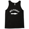 his fault Tank Top