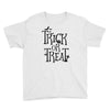 trick or treat halloween Youth Tee