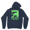 never forget Unisex Hoodie