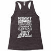 This Guy Is Taken By A Super Sexy July Girlfriend Racerback Tank