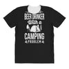 beer drinker camping!! All Over Women's T-shirt