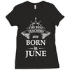 The best teachers are born in June Ladies Fitted T-Shirt